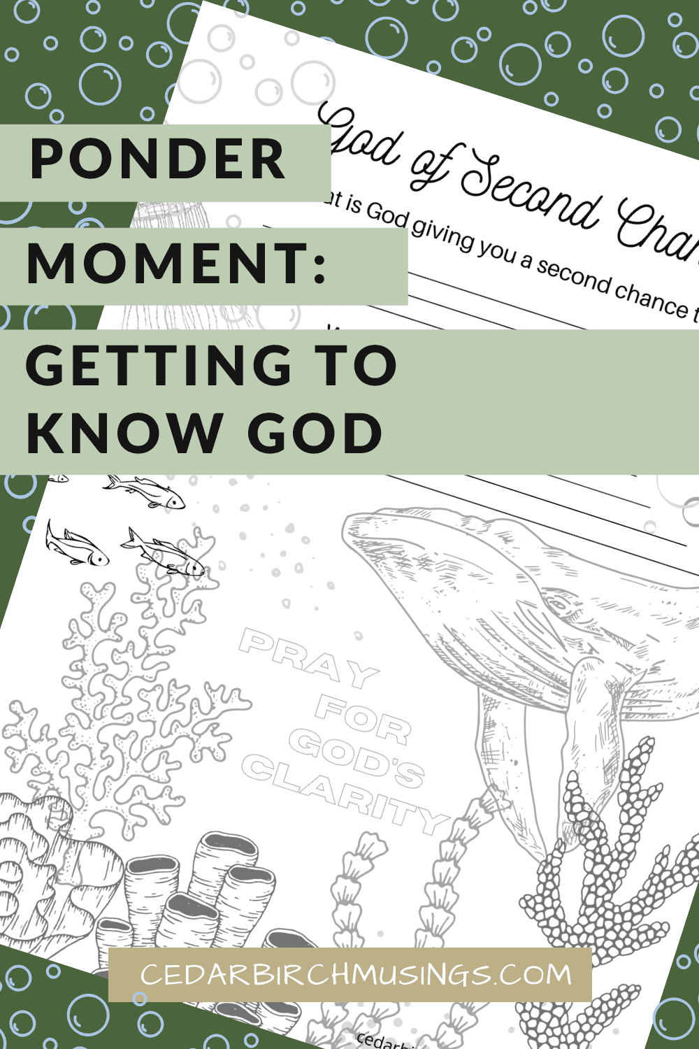Ponder Moment Series: Getting to Know God - Cedarbirch Musings